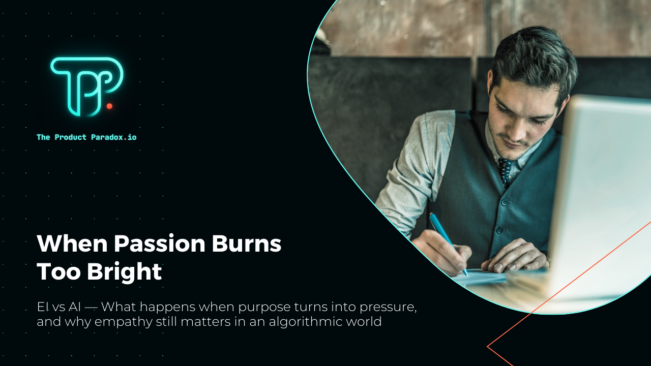 When Passion Burns Too Bright